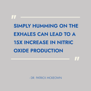 Simply humming can lead to a 15x increase in nitric oxide production, Oxygen Advantage